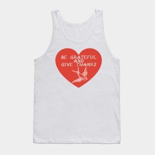 Be Grateful And Give Thanks Tank Top